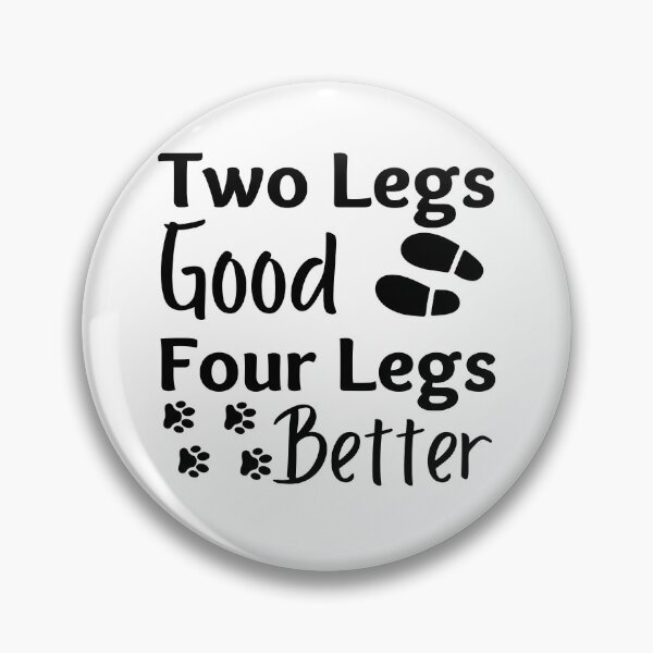 Item preview, Two Legs Good Four Legs Better Black Design designed and sold by SweetAndSpice.