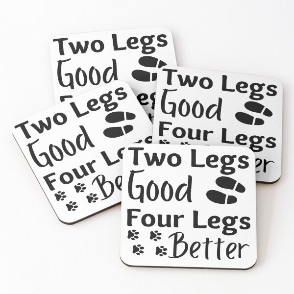 Item preview, Two Legs Good Four Legs Better Black Design designed and sold by SweetAndSpice.