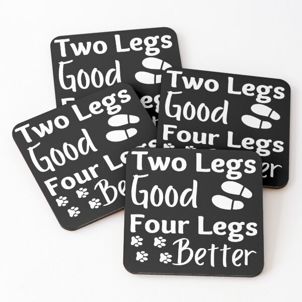 Item preview, Two Legs Good Four Legs Better White Design designed and sold by SweetAndSpice.