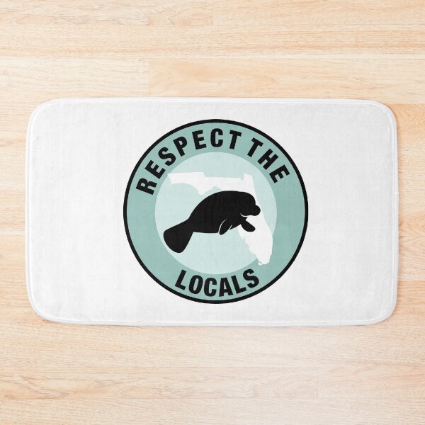 Item preview, Respect the locals Florida  designed and sold by Heather  Hinson.