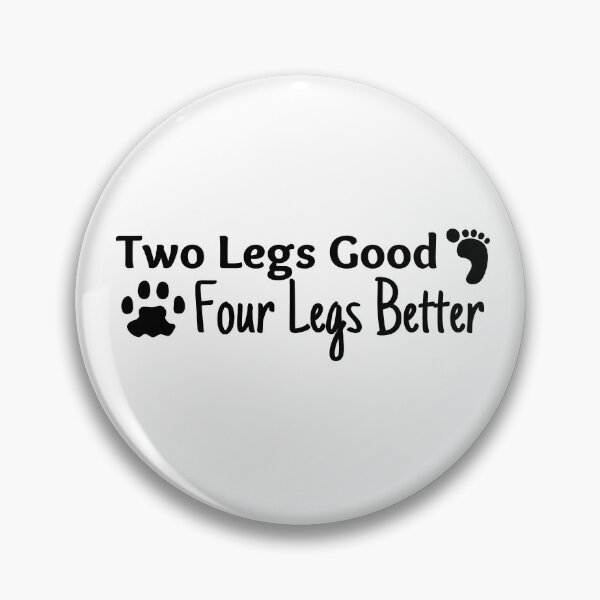 Item preview, Two Legs Good Four Legs Better Black Design 2 designed and sold by SweetAndSpice.