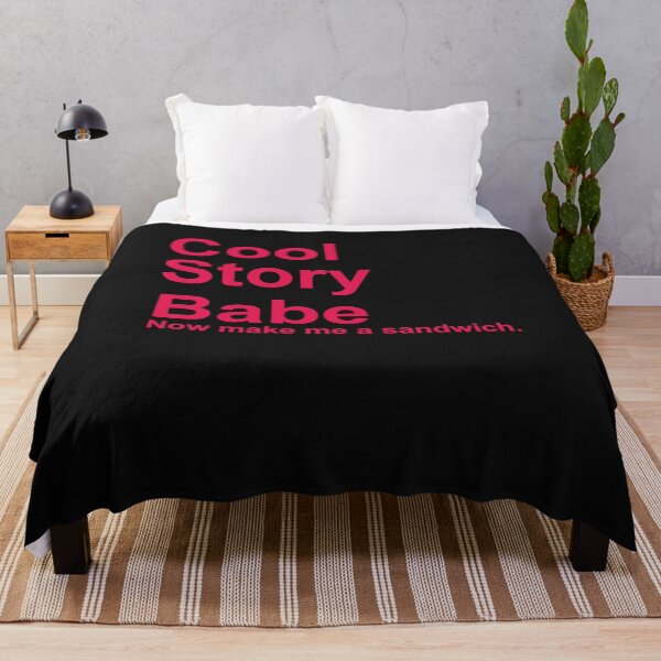 Item preview, Cool story babe now make me a sandwich shirt designed and sold by Lukifo-Mission.