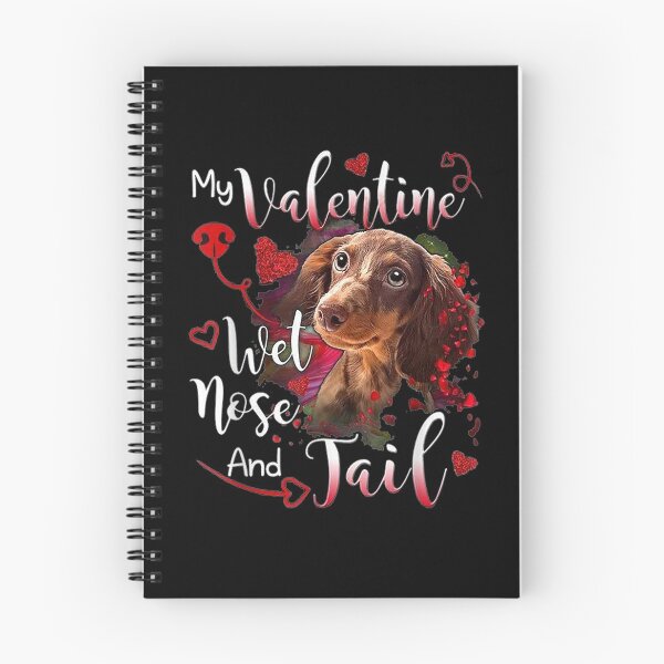 Item preview, My Valentine Wet Nose And Tail designed and sold by shirleyfinley.