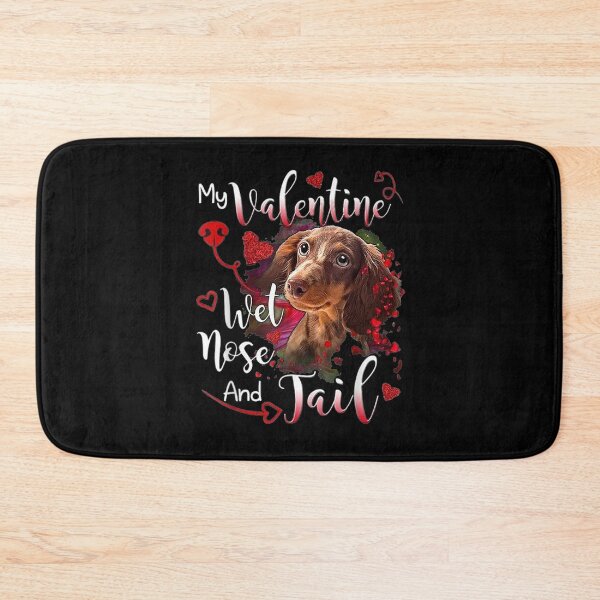 Item preview, My Valentine Wet Nose And Tail designed and sold by shirleyfinley.