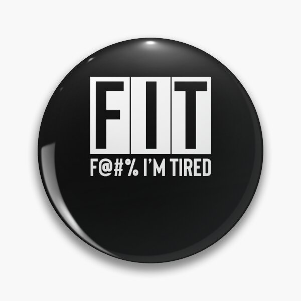Item preview, FIT Fuck Im Tired Shirt designed and sold by Lukifo-Mission.