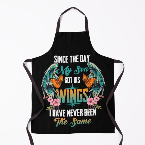 Item preview, Since The Day My Son Got His Wings I Have Never Been The Same designed and sold by BaseStore.