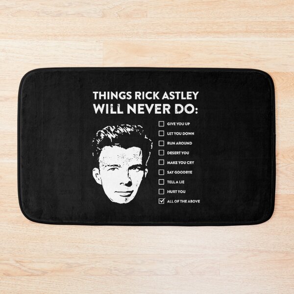 Item preview, Things rick astley will never do designed and sold by OdonnellConrad.