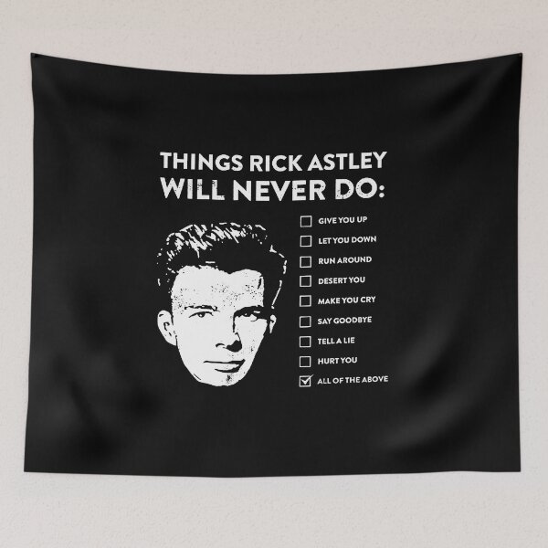 Item preview, Things rick astley will never do designed and sold by OdonnellConrad.