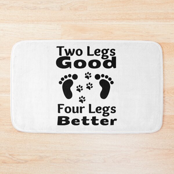 Item preview, Two Legs Good Four Legs Better Black Design 3 designed and sold by SweetAndSpice.