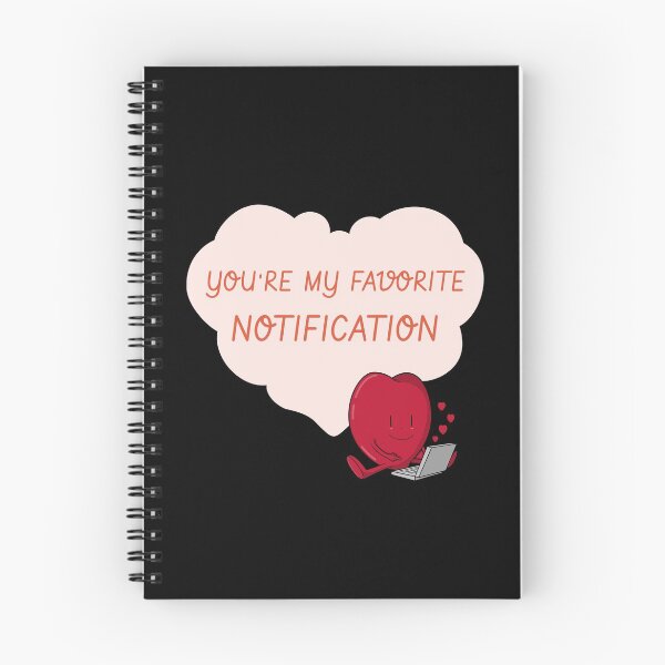 Item preview, You Are My Favorite Notification designed and sold by Crafty-Mornings.