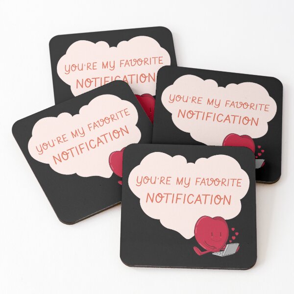 Item preview, You Are My Favorite Notification designed and sold by Crafty-Mornings.
