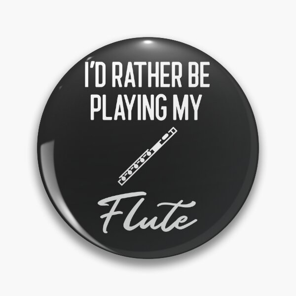 Item preview, I'd Rather Be Playing My Flute Band Gift designed and sold by EricJP.