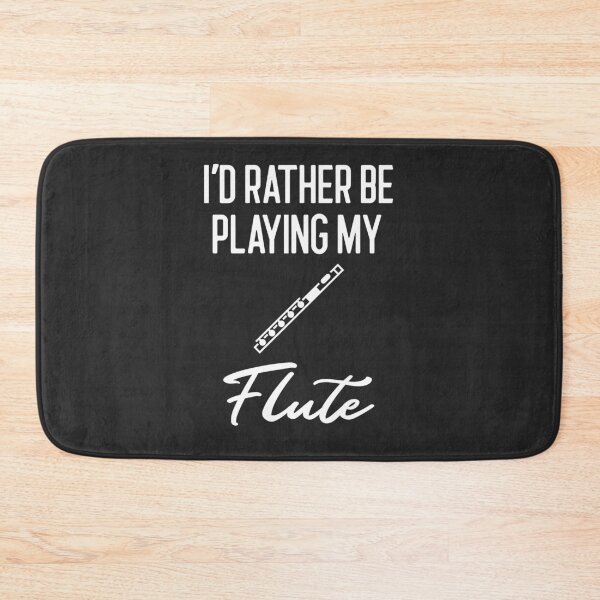 Item preview, I'd Rather Be Playing My Flute Band Gift designed and sold by EricJP.