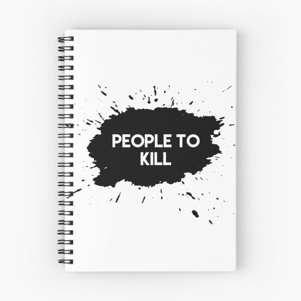 Item preview, People to kill designed and sold by MidnightSparrow.