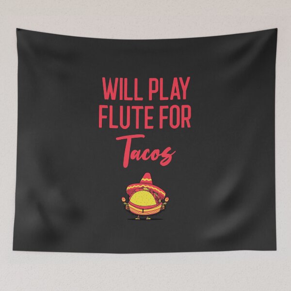 Item preview, Will Play Flute For Tacos Band Gift designed and sold by EricJP.