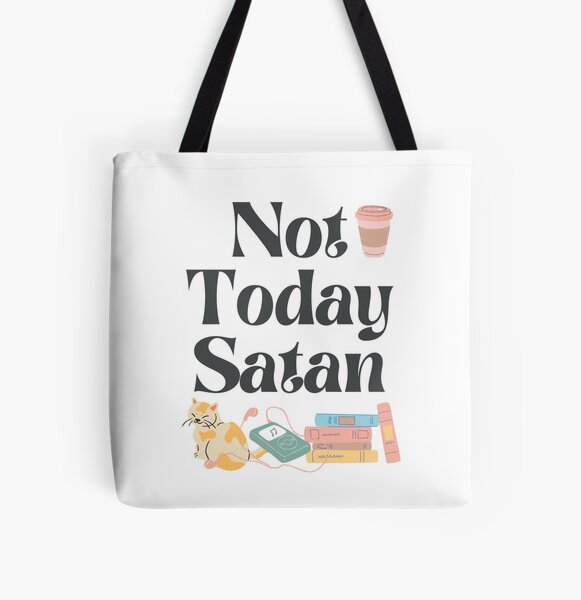 Not Today Satan! All Over Print Tote Bag