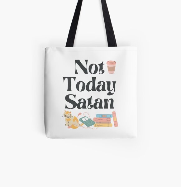 Not Today Satan! All Over Print Tote Bag