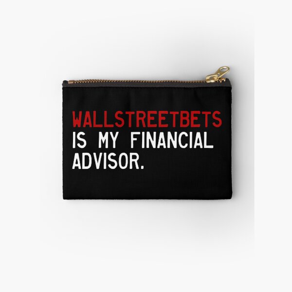 Item preview, WallStreetBets Is My Financial Advisor designed and sold by Reverence Apparel.