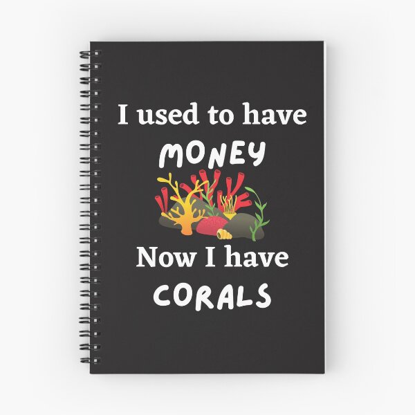 Item preview, I used to have money. Now corals designed and sold by Learntobeamom.