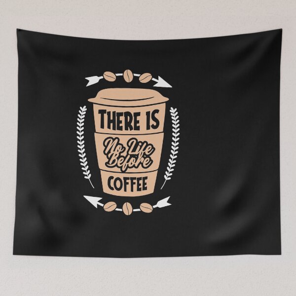 Item preview, There Is No Life Before Coffee-Coffee puns  designed and sold by shivani21061993.
