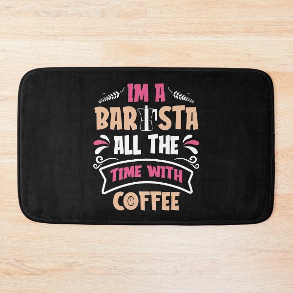 Item preview, I Am a Barista  All The Time With Coffee-Coffee puns  designed and sold by shivani21061993.