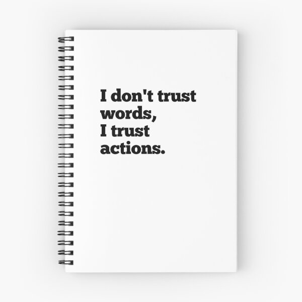 Item preview, I don't trust words, I trust action. designed and sold by SerenaMinimal.