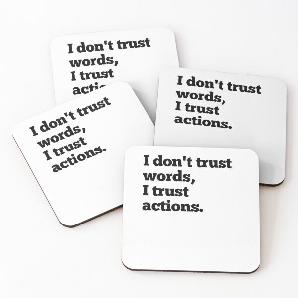 Item preview, I don't trust words, I trust action. designed and sold by SerenaMinimal.