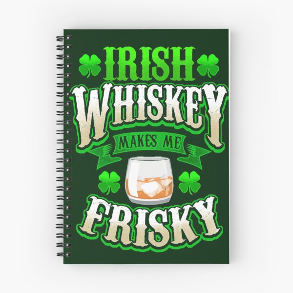 Item preview, Irish whiskey makes me frisky designed and sold by SidTastic .