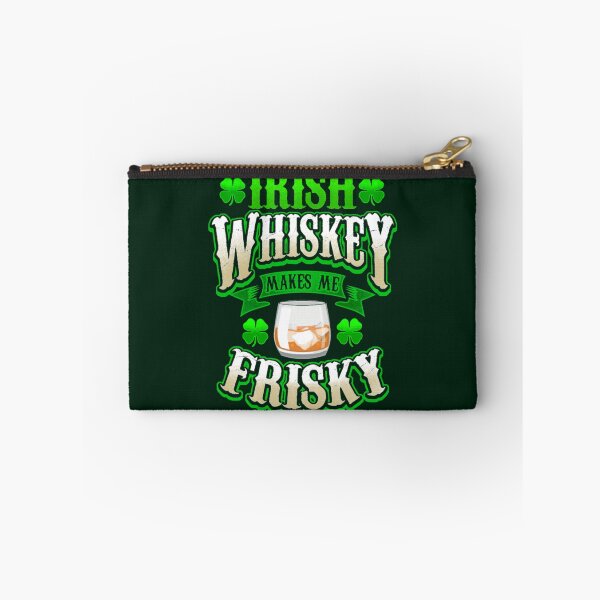 Item preview, Irish whiskey makes me frisky designed and sold by SidTastic .