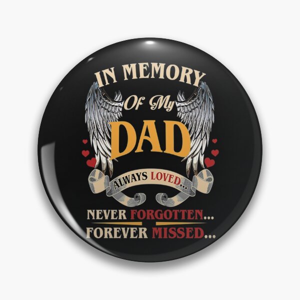 Item preview, My Heart Was Not In Loving Memory Dad T-Shirt In Memory of my Dad Always Loved Forever Missed designed and sold by CorbinArima.