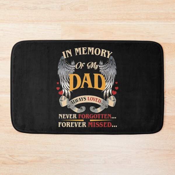 Item preview, My Heart Was Not In Loving Memory Dad T-Shirt In Memory of my Dad Always Loved Forever Missed designed and sold by CorbinArima.