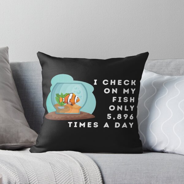 Item preview, I chec on my fish just a few times a day designed and sold by Learntobeamom.