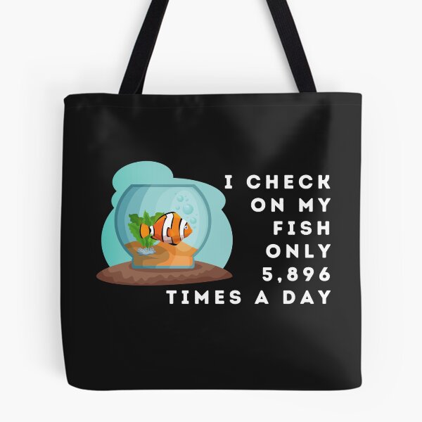 Item preview, I chec on my fish just a few times a day designed and sold by Learntobeamom.