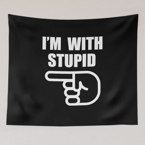 Item preview, I'm With Stupid Here designed and sold by duke818.
