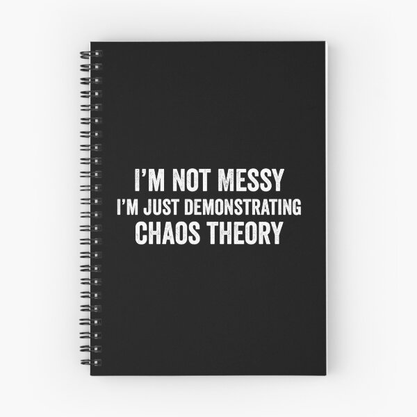 Item preview, I'm not messy I'm just demonstrating chaos theory designed and sold by Ashi17.