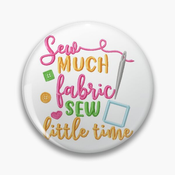 Item preview, Sew Much Fabric Sew Little Time designed and sold by WOW TeesAndThings.