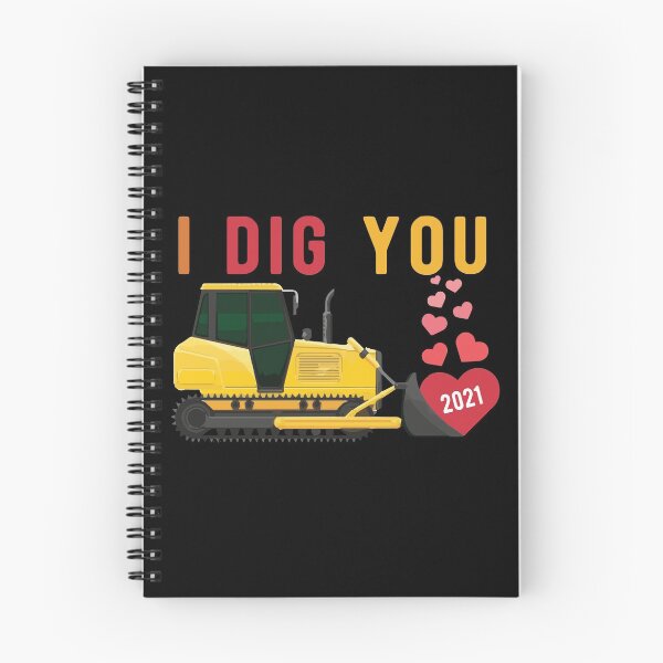 Item preview, I Dig You For 2021 Front Loader Truck Heart Gift designed and sold by TTFMerch.