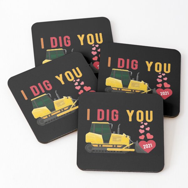 Item preview, I Dig You For 2021 Front Loader Truck Heart Gift designed and sold by TTFMerch.