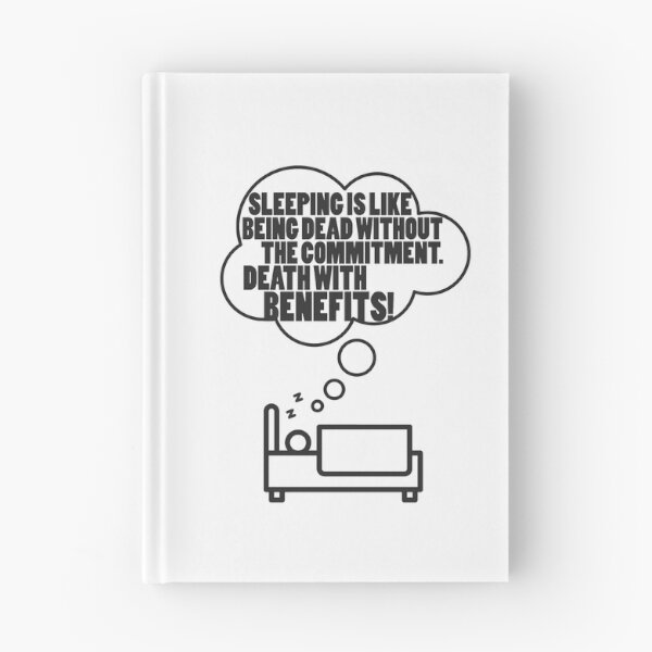 Item preview, Sleeping is like being dead without the commitment. Death with benefits! designed and sold by Sticker Up.
