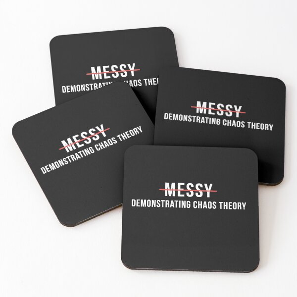 Item preview, I'm not messy I'm just demonstrating chaos theory designed and sold by Ashi17.