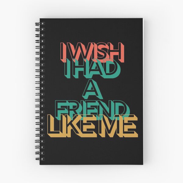 Item preview, I Wish I Had A Friend Like Me designed and sold by Nanahnania.