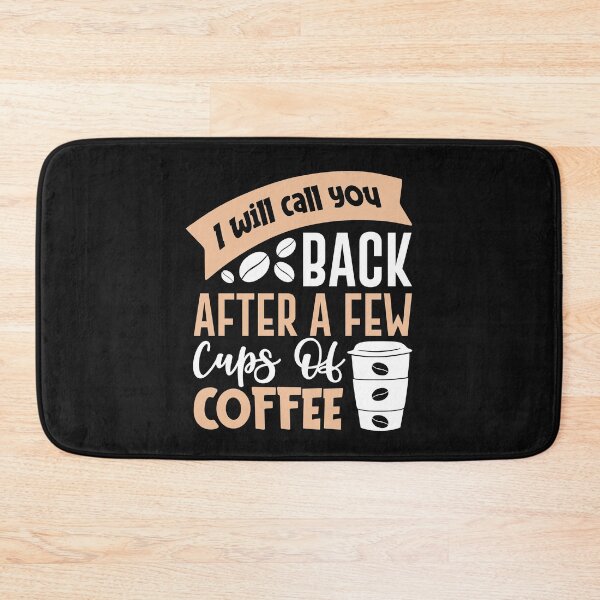Item preview, I will Call You Back After a Few Cups Of Coffee-Coffee puns  designed and sold by shivani21061993.