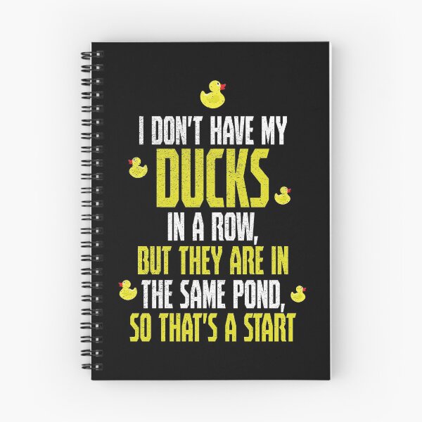 Item preview, I dont have my ducks in a row, but they are in the same pond, so thats a start designed and sold by Sticker Up.