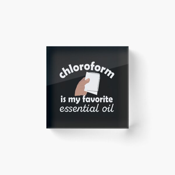 Item preview, Chloroform is my favorite essential oil designed and sold by Pasan-hpmm.