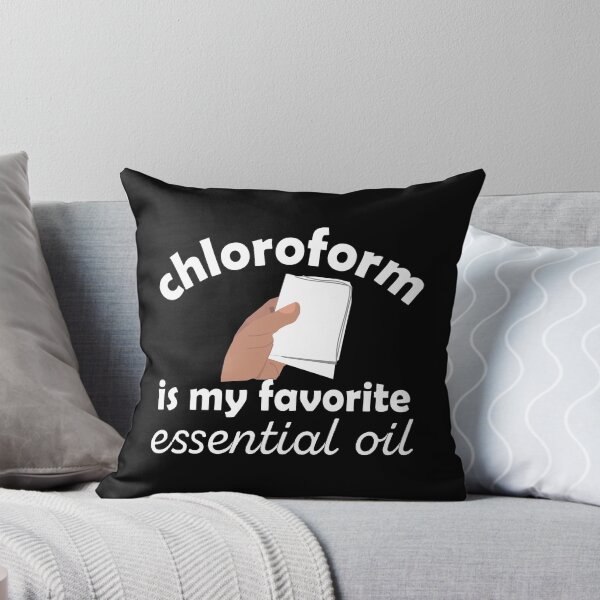 Item preview, Chloroform is my favorite essential oil  designed and sold by Pasan-hpmm.