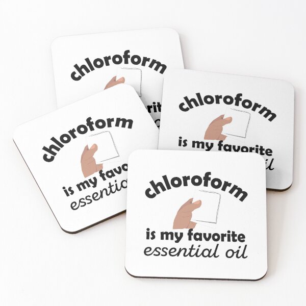 Item preview, Chloroform is my favorite essential oil  designed and sold by Pasan-hpmm.