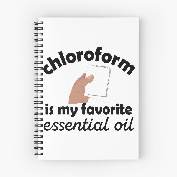 Item preview, Chloroform is my favorite essential oil  designed and sold by Pasan-hpmm.