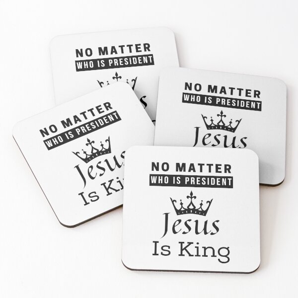 Item preview, No Matter Who Is President Jesus Is King designed and sold by Ogrelink.