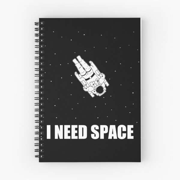 Item preview, I NEED SPACE designed and sold by HalsMaze.