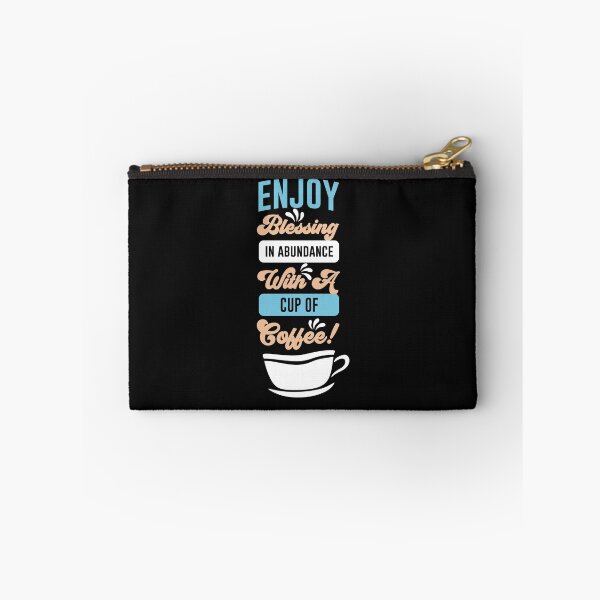 Item preview, Enjoy Blessing  In Abundance with a cup of coffee-Coffee puns  designed and sold by shivani21061993.